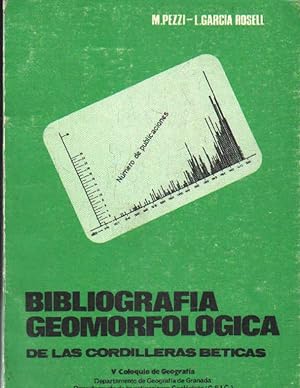 BIBLIOGRAFIA GEOMORFOLOGICA DE LAS CORDILLERAS BETICAS