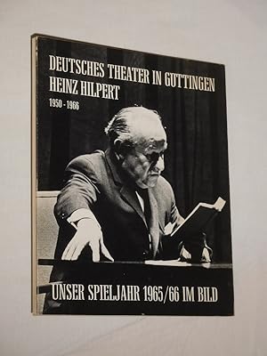 Bild des Verkufers fr Deutsches Theater in Gttingen. Heinz Hilpert 1950 - 1966. Unser Spieljahr 1965/66 im Bild [3. Jahresheft] zum Verkauf von Fast alles Theater! Antiquariat fr die darstellenden Knste