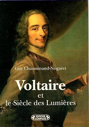 Image du vendeur pour Voltaire et le Sicle des Lumires . mis en vente par Librera Astarloa