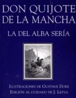 DON QUIJOTE DE LA MANCHA LA DEL ALBA SERÍA Ilustraciones de Gustavo Doré