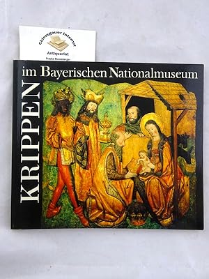 Seller image for Krippen im Bayerischen Nationalmuseum. Bearbeitet von Nina Gockerell. for sale by Chiemgauer Internet Antiquariat GbR