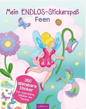 Bild des Verkufers fr Mein Endlos-Stickerspa Feen : ber 350 ablsbare Sticker. Stickerbuch zum Verkauf von Smartbuy