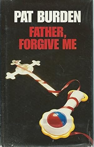 Imagen del vendedor de Father, Forgive Me a la venta por WeBuyBooks 2