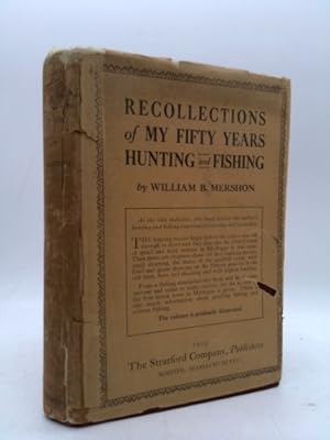 Imagen del vendedor de Recollections of My Fifty Years Hunting and Fishing a la venta por ThriftBooksVintage