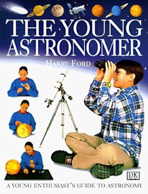 Seller image for The Young Astronomer (Young Enthusiast Series) for sale by WeBuyBooks