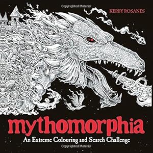 Seller image for Mythomorphia: An Extreme Colouring and Search Challenge (Kerby Rosanes Extreme Colouring) for sale by WeBuyBooks