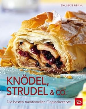 Bild des Verkufers fr Kndel, Strudel & Co. : Die besten traditionellen Originalrezepte zum Verkauf von Smartbuy