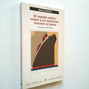 El capitán salió a comer y los marineros tomaron el barco