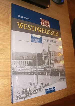 Immagine del venditore per WESTPREUSSEN - Heimat in 144 Bildern - RAUTENBERG Verlag venduto da Dipl.-Inform. Gerd Suelmann