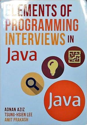 Bild des Verkufers fr Elements of Programming Interviews in Java: The Insiders' Guide zum Verkauf von Berliner Bchertisch eG