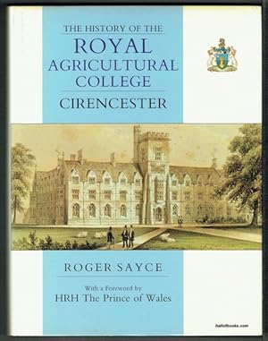The History Of The Royal Agriculture College, Cirencester: An Independent College (signed)