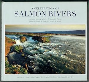 A Celebration Of Salmon Rivers