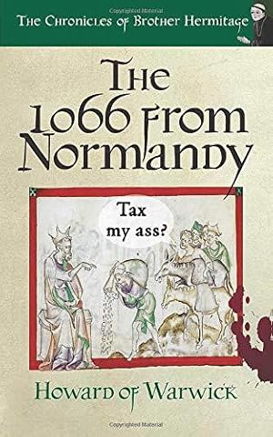 Bild des Verkufers fr The 1066 from Normandy: 16 (The Chronicles of Brother Hermitage) zum Verkauf von WeBuyBooks 2