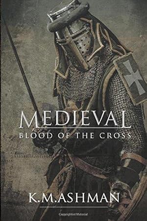 Immagine del venditore per Medieval - Blood of the Cross: Volume 1 (The Medieval Sagas) venduto da WeBuyBooks 2