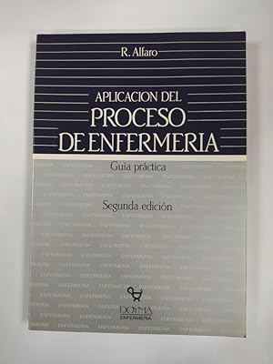 Seller image for Aplicacin del proceso de enfermera: Gua prctica. for sale by TraperaDeKlaus