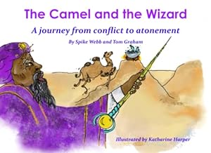 Image du vendeur pour The Camel and the Wizard: A journey from conflict to atonement mis en vente par WeBuyBooks 2