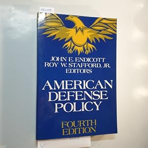 Immagine del venditore per American defense policy / 4th ed. venduto da Gebrauchtbcherlogistik  H.J. Lauterbach