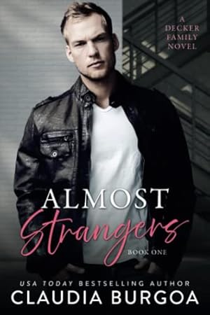 Imagen del vendedor de Almost Strangers: A Decker Family Novel (Somehow Everlasting) a la venta por WeBuyBooks 2