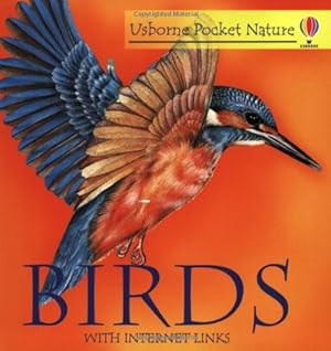 Bild des Verkufers fr Birds (Usborne pocket nature with Internet links) zum Verkauf von WeBuyBooks 2