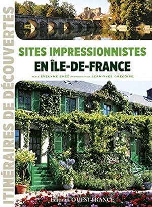 Bild des Verkufers fr Sites impressionnistes en Ile de France zum Verkauf von Dmons et Merveilles