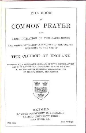 Seller image for The Book of Common Prayer and Administration of the Sacraments and Other Rites and Ceremonies of the Church According to the Use of the Church of England for sale by WeBuyBooks