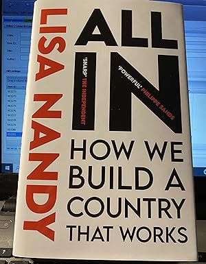 All In: How We Build a Country That Works: Finding Our Place in a World Falling Apart