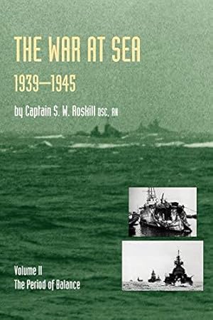 Seller image for The War at Sea, 1939-1945: Volome II The Period of Balance. (Official History of the Second World War) (Official History of the Second World War S.) for sale by WeBuyBooks