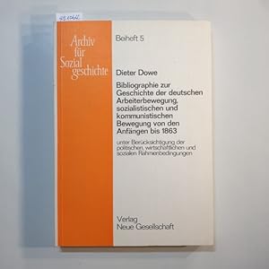 Bild des Verkufers fr Bibliographie zur Geschichte der deutschen Arbeiterbewegung, sozialistischen und kommunistischen Bewegung von den Anfngen bis 1863: unter Bercks. d. polit., wirtschaftl. u. sozialen Rahmenbedingungen ; mit e. Einl. ; Berichtszeitraum 1945 - 1971 (1975) zum Verkauf von Gebrauchtbcherlogistik  H.J. Lauterbach