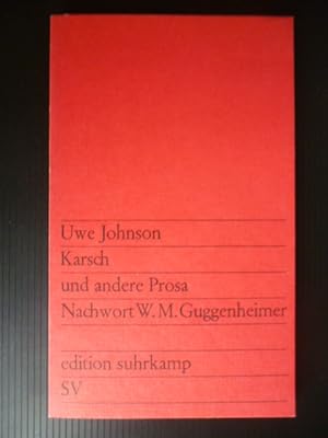 Karsch und andere Prosa. Nachwort von Walter Maria Guggenheimer. Edition Suhrkamp, 59.