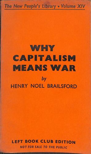 Seller image for WHY CAPITALISM MEANS WAR for sale by WeBuyBooks