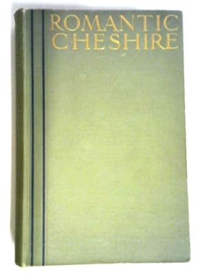 Image du vendeur pour Romantic Cheshire mis en vente par World of Rare Books