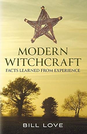 Seller image for Modern Witchcraft:: Facts Learned from Experience for sale by WeBuyBooks