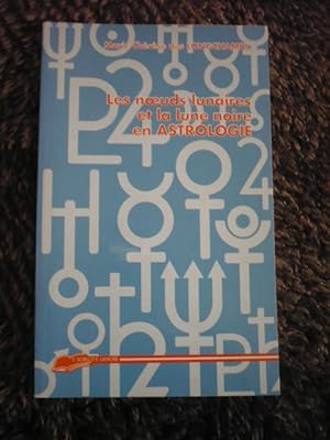 Les noeuds lunaires et la lune noire en astrologie