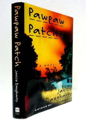 Bild des Verkufers fr Pawpaw Patch: A Novel zum Verkauf von WeBuyBooks 2