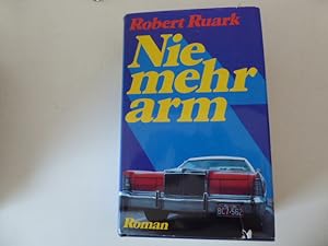 Seller image for Nie mehr arm. Roman. Leinen mit Schutzumschlag for sale by Deichkieker Bcherkiste