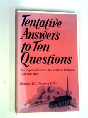 Tentative Answers to Ten Questions