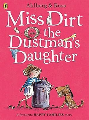 Imagen del vendedor de Miss Dirt the Dustman's Daughter (Happy Families) a la venta por WeBuyBooks 2