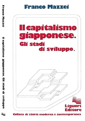 Bild des Verkufers fr Il capitalismo giapponese. Gli stadi di sviluppo. zum Verkauf von Biblioteca di Babele