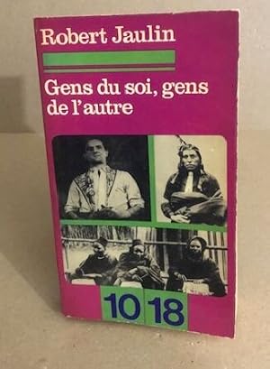 Seller image for Gens de soi gens de l"autre for sale by librairie philippe arnaiz