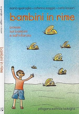 Bild des Verkufers fr Bambini in rime Poesie sui bambini e sull'infanzia zum Verkauf von Biblioteca di Babele