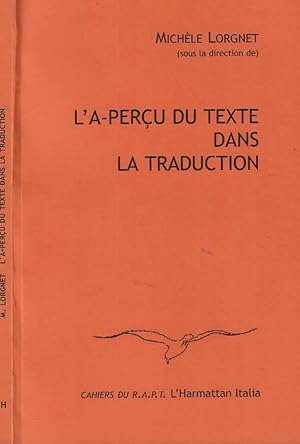 Bild des Verkufers fr L'a-percu du texte dans la traduction zum Verkauf von Biblioteca di Babele