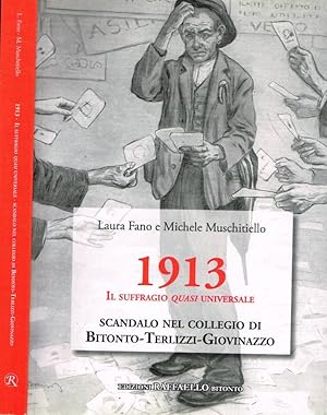 Bild des Verkufers fr 1913 Il suffragio quasi universale Scandalo nel collegio Bitonto Terlizzi Giovinazzo zum Verkauf von Biblioteca di Babele