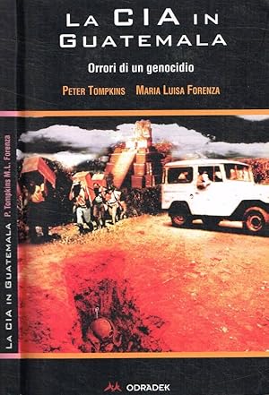 Bild des Verkufers fr La CIA in Guatemala Orrori di un genocidio zum Verkauf von Biblioteca di Babele