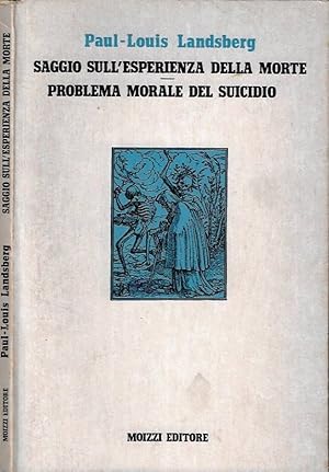 Immagine del venditore per Saggio sull'esperienza della morte. Il problema morale del suicidio venduto da Biblioteca di Babele