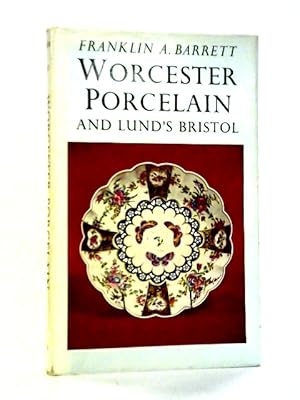 Image du vendeur pour Worcester Porcelain and Lund's Bristol mis en vente par World of Rare Books