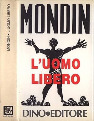 Bild des Verkufers fr L' uomo libero zum Verkauf von Biblioteca di Babele