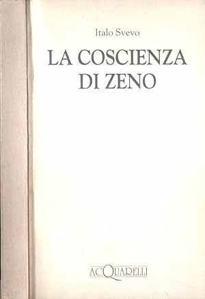 Bild des Verkufers fr La coscienza di Zeno zum Verkauf von Biblioteca di Babele