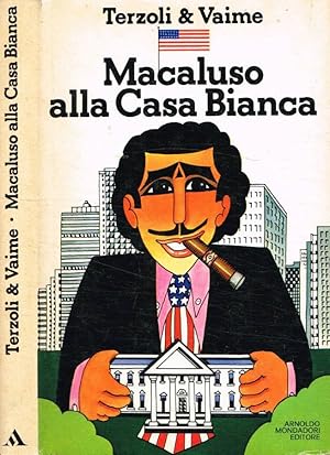 Bild des Verkufers fr Macaluso alla casa bianca zum Verkauf von Biblioteca di Babele