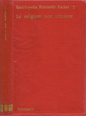 Image du vendeur pour Le religioni non cristiane mis en vente par Biblioteca di Babele