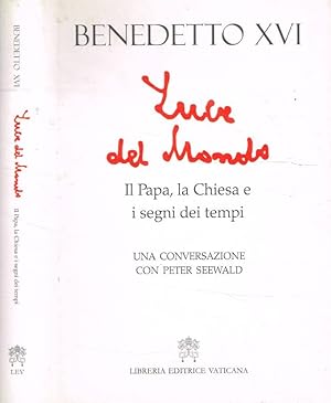 Seller image for Luce del mondo Il papa, la Chiesa e i segni dei tempi for sale by Biblioteca di Babele